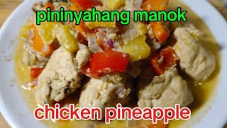 chicken pineapple pininyahang manok [upl. by Natale]