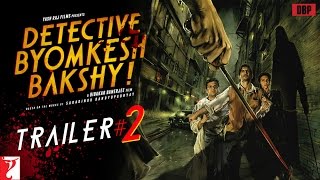 Detective Byomkesh Bakshy  TRAILER 2 with English Subtitles  Sushant Singh Rajput [upl. by Meekyh]