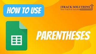 How to Use Parentheses in Googlesheets [upl. by Ewens]