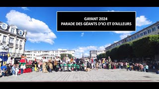 GAYANT 2024  PARADE DES GÉANTS D’ICI ET D’AILLEURS HD [upl. by Etty89]