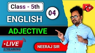 ADJECTIVE  KINDS OF ADJECTIVES  ENGLISH CLASSES CLASS5th [upl. by Kronfeld]