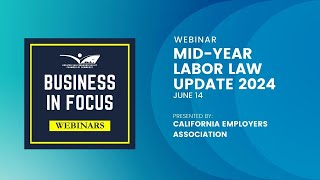 Webinar MidYear Labor Law Update 2024 [upl. by Ahtnicaj]