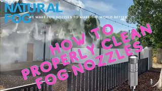 Natural Fog Fogging Nozzle Cleaning Tutorial  How To Properly Clean Fogging Nozzles [upl. by Akcirret]