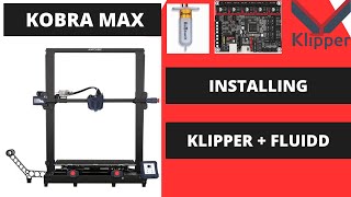 Kobra Max How to Install Klipper and Fluidd [upl. by Aland]