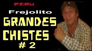 ✫GRANDES CHISTES ● CHISTES DE FREJOLITO  2 quotAYQUERICOquot [upl. by Opiuuk]