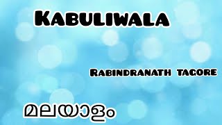 Kabuliwala Summary in MalayalamമലയാളംRabindranath Tagore [upl. by Dasteel]