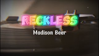 RECKLESS UNOFFICIAL LYRIC VIDEO VINYL Madison Beer [upl. by Drarej]