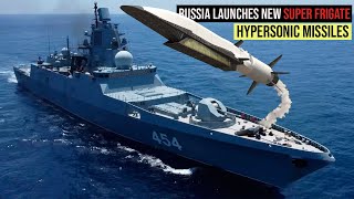 Russia Launches Fourth Super Frigate That Will Be A Major Part of North Pacific Fleet [upl. by Yaker]