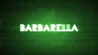 Barbarella 2013 [upl. by Wakefield]