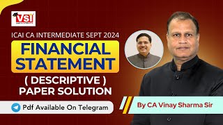 ICAI CA Intermediate Financial Statement Sept 2024 Paper Solution Descriptive  vsijaipurofficial [upl. by Abita]