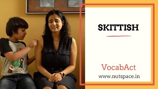 Skittish Meaning amp Pronunciation  English Vocabulary  VocabAct [upl. by Noletta]