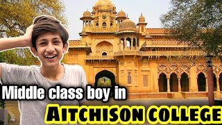 Middle class boy in aitchison college😱❤️✅ [upl. by Neeloj144]