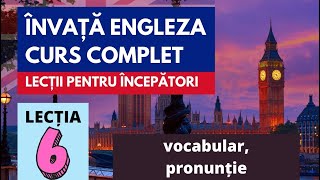 Engleza pentru incepatori Lectia 6 vocabular  pronuntie [upl. by Nosde]