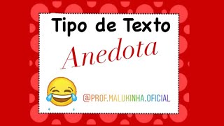 Anedota ou Piada  Tipo de Texto [upl. by Edda]