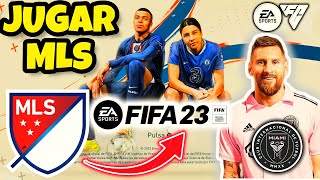 Como JUGAR MLS en FIFA 23  MESSI en INTER MIAMI CF ✅ [upl. by Mallina]