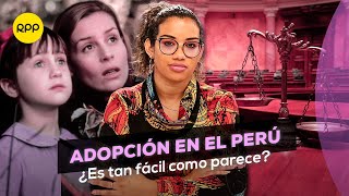 ⚖️Adopción en el Perú ¿Qué debo saber antes de iniciar el proceso ConsultorioLegal [upl. by Cida769]