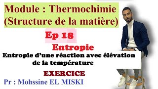 Thermochimie  Entropie d’une réaction avec élévation de la température [upl. by Auqcinahs652]