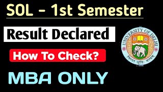 SOL MBA First Semester Result Declared 2023  SOL First Semester Result Update 2023  SOL Result [upl. by Balcke]