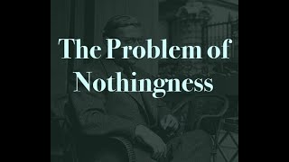 JeanPaul Sartre Being and Nothingness  The Problem of Nothingness The Origin of Negation 12 [upl. by Stoughton172]