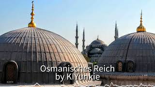 Osmanisches Reich by KIYunkie [upl. by Cardinal]