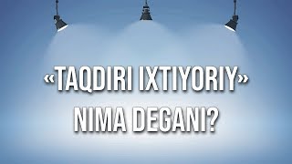 «Taqdiri ixtiyoriy» nima degani Shayx Sodiq Samarqandiy [upl. by Adnaval345]