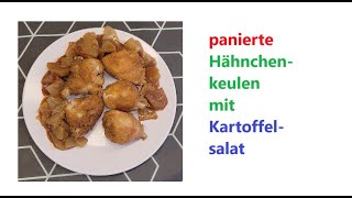 panierte Hähnchenkeulen mit Kartoffelsalat [upl. by Alleen]