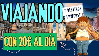 ​✈️​🌍VIAJA CON 20€ AL DÍA​✈️​🌍 [upl. by Eidoj]