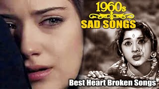 1960s Sad Bollywood Songs Video  Best Heart Broken Songs  Evergreen Hindi Sad Songs [upl. by Tolliver]