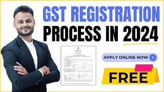 Online GST Registration करना सीखें  Complete Guide for GST Registration in 2024 [upl. by Viviane728]