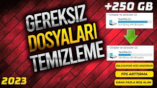 250 GB BOŞ ALAN AÇMA  WİNDOWS GEREKSİZ DOSYALARI TEMİZLEME  BİLGİSAYARDA YER AÇMA 2023 [upl. by Eemaj912]