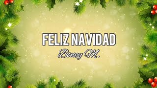 Boney M  Feliz Navidad Lyrics [upl. by Yc834]