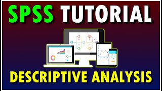 How to Perform Descriptive Statistics in SPSS [upl. by Olonam934]