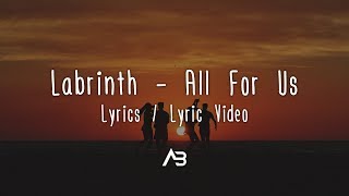 Labrinth  All For Us Lyrics  Lyric Video [upl. by Rich101]