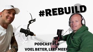 Youri Hazeleger in Rebuild podcast 14 voel beter leef meer met Quincy Schilperoort [upl. by Parsifal165]