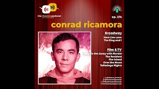 Ep276  Conrad Ricamora Filipino Love on Broadway [upl. by Seymour]