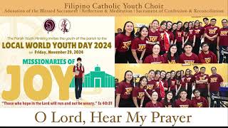 O Lord Hear My Prayer  112924  Local World Youth Day Qatar  Filipino Catholic Youth Choir [upl. by Yannodrahc156]