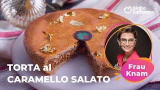 TORTA al CARAMELLO SALATO la RICETTA di FRAU KNAM🥰❤️ [upl. by Mirth926]