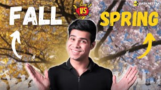 Spring vs Fall  Which Admission Season Should You Go For [upl. by Yrrok741]