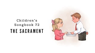 The Sacrament  LDS Primary Song Sing Along [upl. by Eecats697]