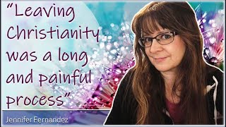 HARMONIC ATHEIST  Jennifer Fernandez quotLeaving Christianity was a long and painful processquot [upl. by Liagaba]