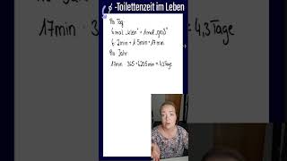 Toilettenzeit  Wie viel Zeit verbringt DU im Leben auf dem Klo mathe wissen [upl. by Cilo]