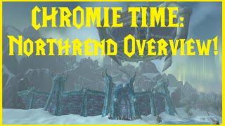 Retail WoW CHROMIE TIME Northrend Overview [upl. by Aniad]