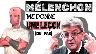 Mélenchon me donne une leçon ou pas [upl. by Eatnoled]