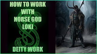 HOW TO WORK WITH THE NORSE GOD LOKI  DEITY WORK [upl. by Nehte]