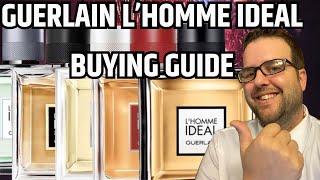 GUERLAIN L’HOMME IDEAL BUYING GUIDE  FRAGRANCE REVIEW AND RANK  WHICH ONE IS THE BEST [upl. by Pazia973]