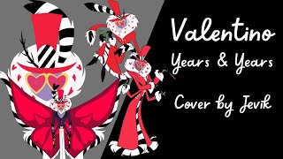 Valentino  Years amp Years  Cover Español Latino  Jevik [upl. by Anilem425]