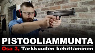 Pistooliammunnan tarkkuus osa 3 [upl. by Caron]