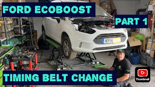 Ford BMax 10 Eco boost Timing Belt Change Part 1 [upl. by Herm]