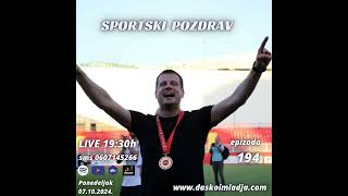 Sportski Pozdrav EP194  Nešto mi govori da ću biti najbolji [upl. by Arikal]