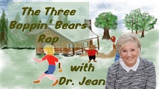 Three Boppin Bears with Dr Jean  Lyrics in Description [upl. by Nnagem]